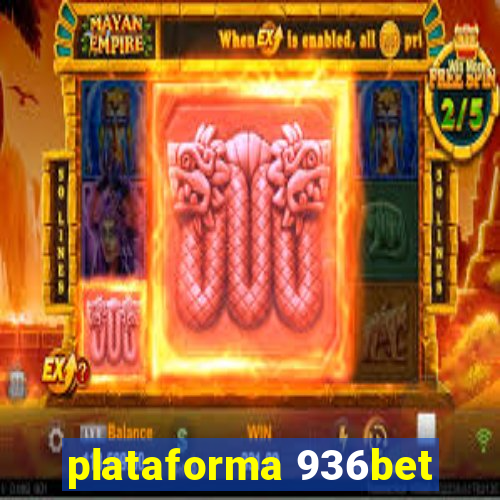 plataforma 936bet